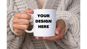 CUSTOM MUGS JUST FOR YOU CERAMIC 15 OZ WHITE